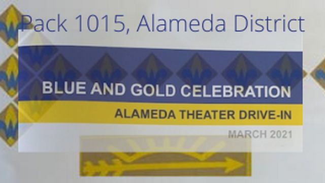 Banner advertising Alameda's Pack 1015 Blue & Gold celebration at the Alameda Theater Drive-In.
